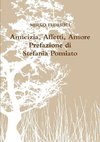 Amicizia, Affetti, Amore