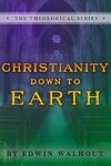 Christianity Down To Earth