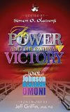 The Power and the Pathway to Victory