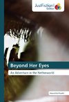 Beyond Her Eyes