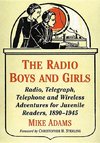 Adams, M:  The Radio Boys and Girls