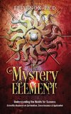 The Mystery Element