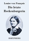 Die letzte Reckenburgerin