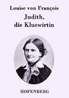 Judith, die Kluswirtin