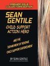 SEAN GENTILE ACTION HERO AND THE DEPARMENT OF REVENUE CHILD SUPPORT ENFORCEMENT ADVENTURES