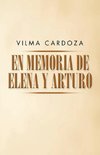 En memoria de Elena y Arturo