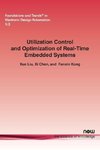 Utilization Control and Optimization of Real-Time Embedded Systems