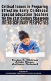 Critical Issues in Preparing Effective Early Childhood Special Education Teachers for the 21 Century Classroom