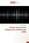 Études Structurales d'Héparanes Sulfates par RMN