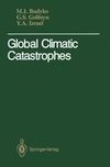 Global Climatic Catastrophes