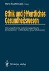 Ethik und öffentliches Gesundheitswesen