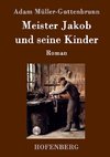 Meister Jakob und seine Kinder