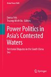 Power Politics in Asia's Contested Waters