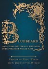 Bluebeard - And Other Mysterious Men with Even Stranger Facial Hair (Origins of Fairy Tales from Around the World)