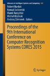 Proceedings of the 9th International Conference on Computer Recognition Systems CORES 2015