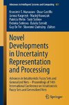 Novel Developments in Uncertainty Representation and Processing