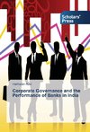 Corporate Governance and the Performance of Banks in India