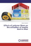 Effects of polymer fibers on the utilization of marble dust in Alker