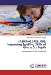 HASHTAG SPELLING: Improving Spelling Skills of Grade Six Pupils