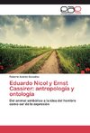 Eduardo Nicol y Ernst Cassirer: antropología y ontología