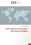 Etat-nation et économie de rente en Algérie