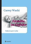 Familie in Gefahr