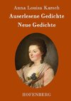 Auserlesene Gedichte / Neue Gedichte