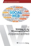 Weblogs in der Wissensgesellschaft