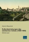 Kulturbestrebungen des estnischen Volkes (1869-1900)