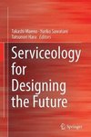 Serviceology for Designing the Future