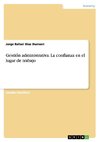 Gestión administrativa. La confianza en el lugar de trabajo