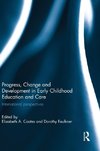 Progress, Change and Development in Early Childhood Education and Care