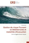 Gestion du risque Tsunami en Méditerranée et modalités d'évacuation