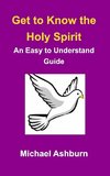 Get to Know the Holy Spirit