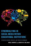 Cyberbullying in Social Media within Educational Institutions