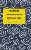 Folk Art and Modern Culture in Republican China