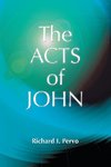 The Acts of John (Early Christian Apocrypha)