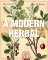 A Modern Herbal (Volume 1, A-H)