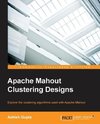 Apache Mahout Clustering Designs