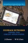 John, C:  Feedback Networks: Theory And Circuit Applications