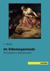 Im Nibelungenlande