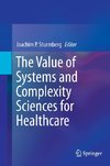 The Value of Systems and Complexity Sciences for Healthcare