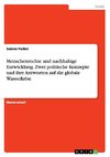 Menschenrechte und nachhaltige Entwicklung. Zwei politische Konzepte und ihre Antworten auf die globale Wasserkrise