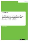 Geschäftsprozess Personalbeschaffung. Modellierung und Vergleich mit den Methoden BPMN und EPK