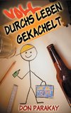 Voll durchs Leben gekachelt