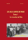 Les jolis contes de Marie - La tranche de pain