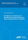 Distributed Transformers for Broadband Monolithic Millimeter-Wave Integrated Power Amplifiers