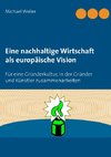 Eine nachhaltige Wirtschaft als europäische Vision