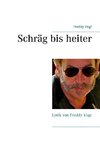 Schräg bis heiter