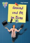 Gesund und fit im Büro